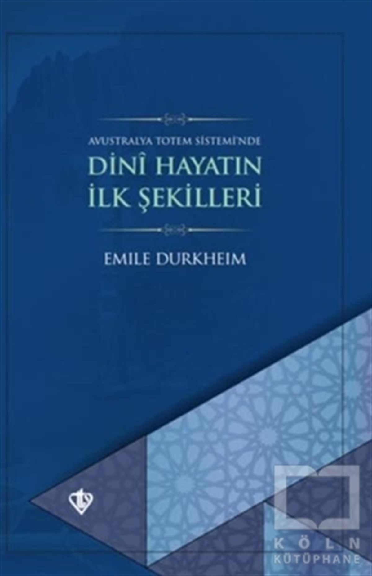 Emile DurkheimSosyolojiDini Hayatın İlk Şekilleri