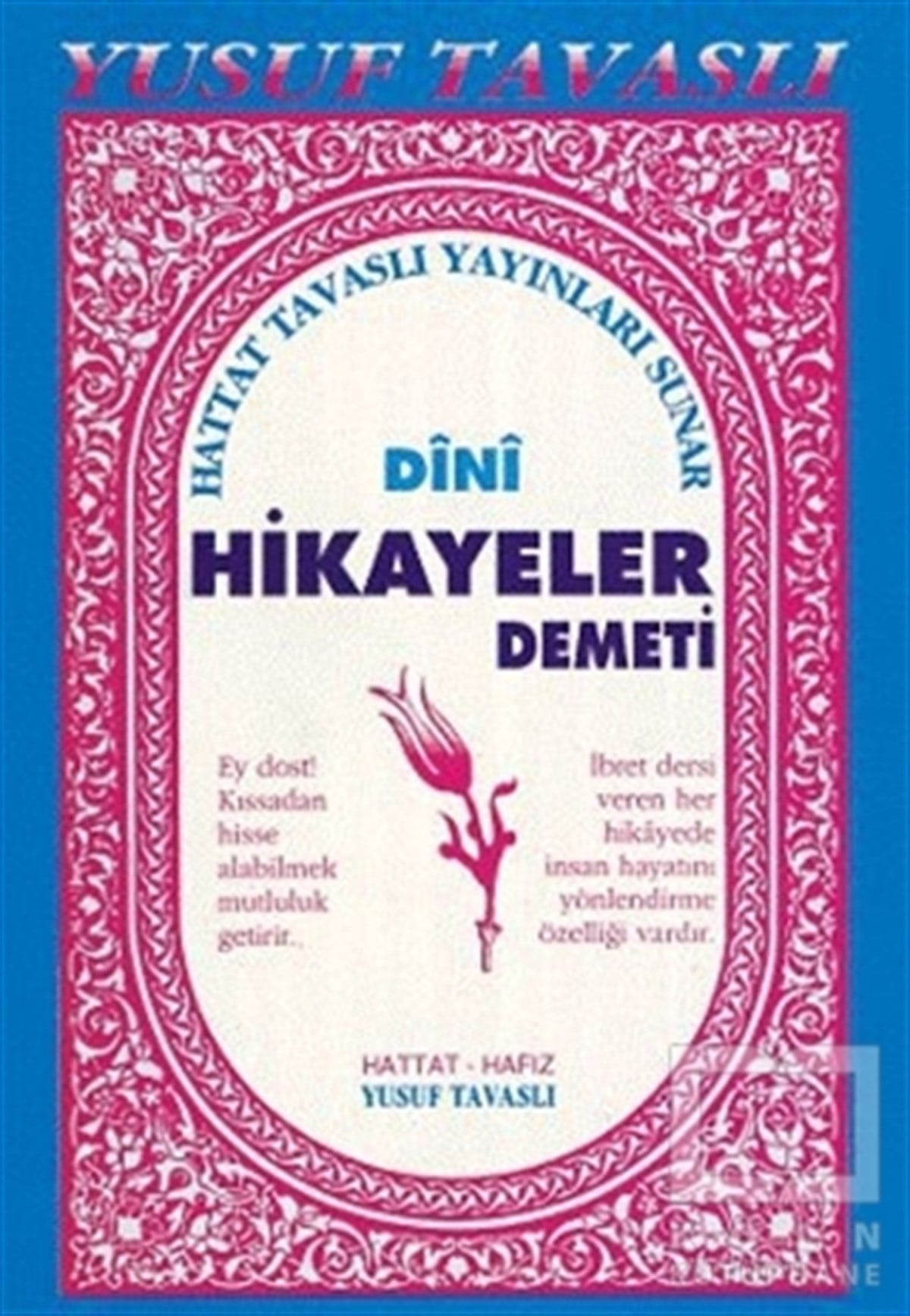 Yusuf TavaslıAraştırma-İncelemeDini Hikayeler Demeti (B17)