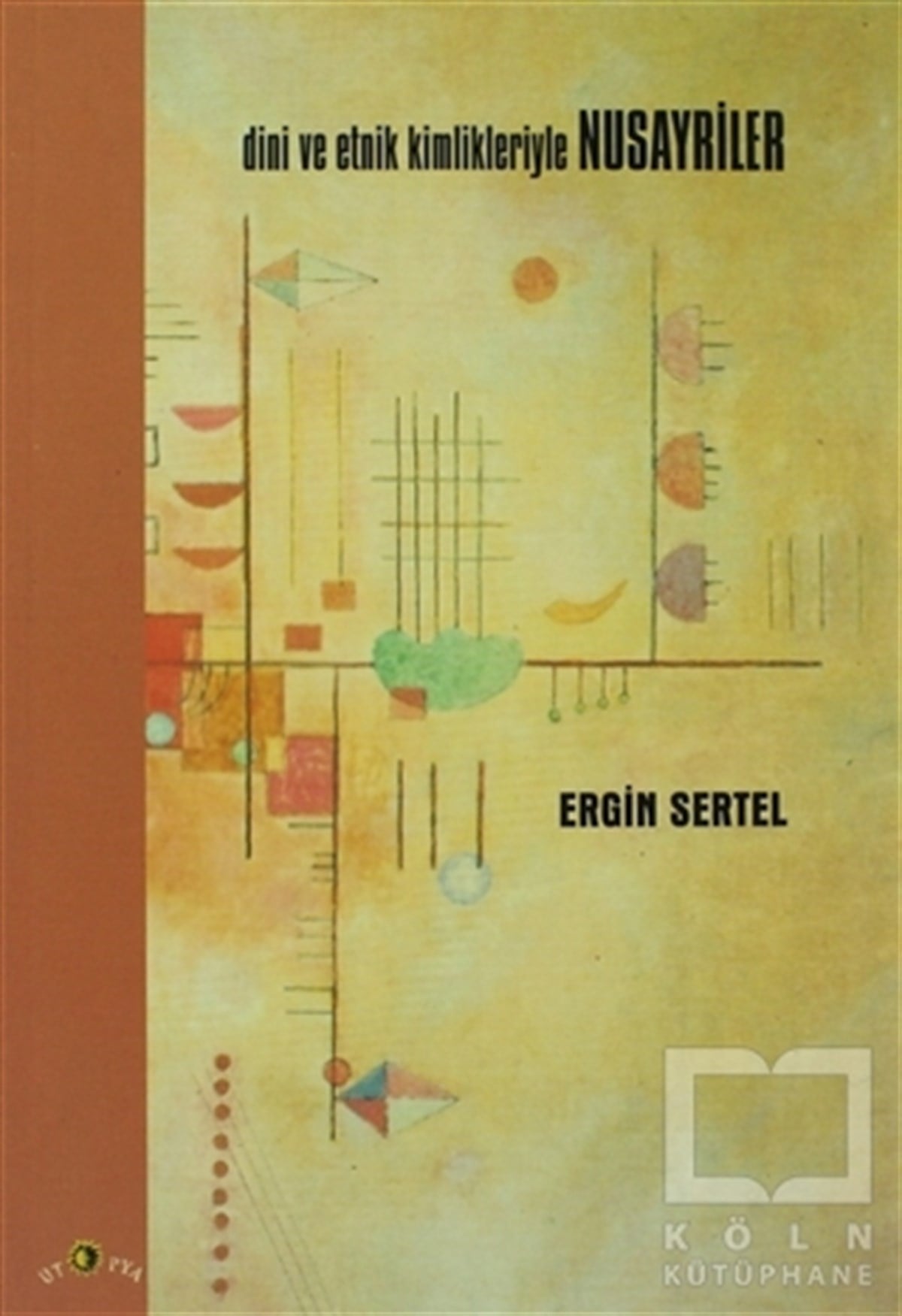 Ergin SertelDiğer İnançlarDini ve Etnik Kimlikleriyle Nusayriler