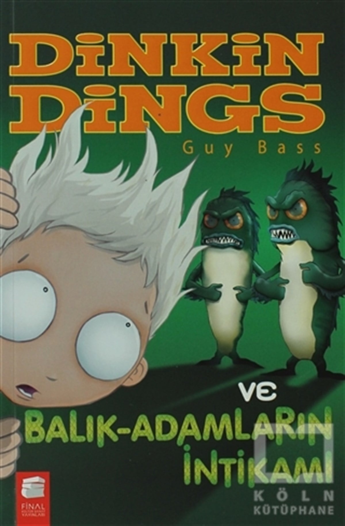Guy BassRoman-ÖyküDinkin Dings ve Balık-Adamların İntikamı