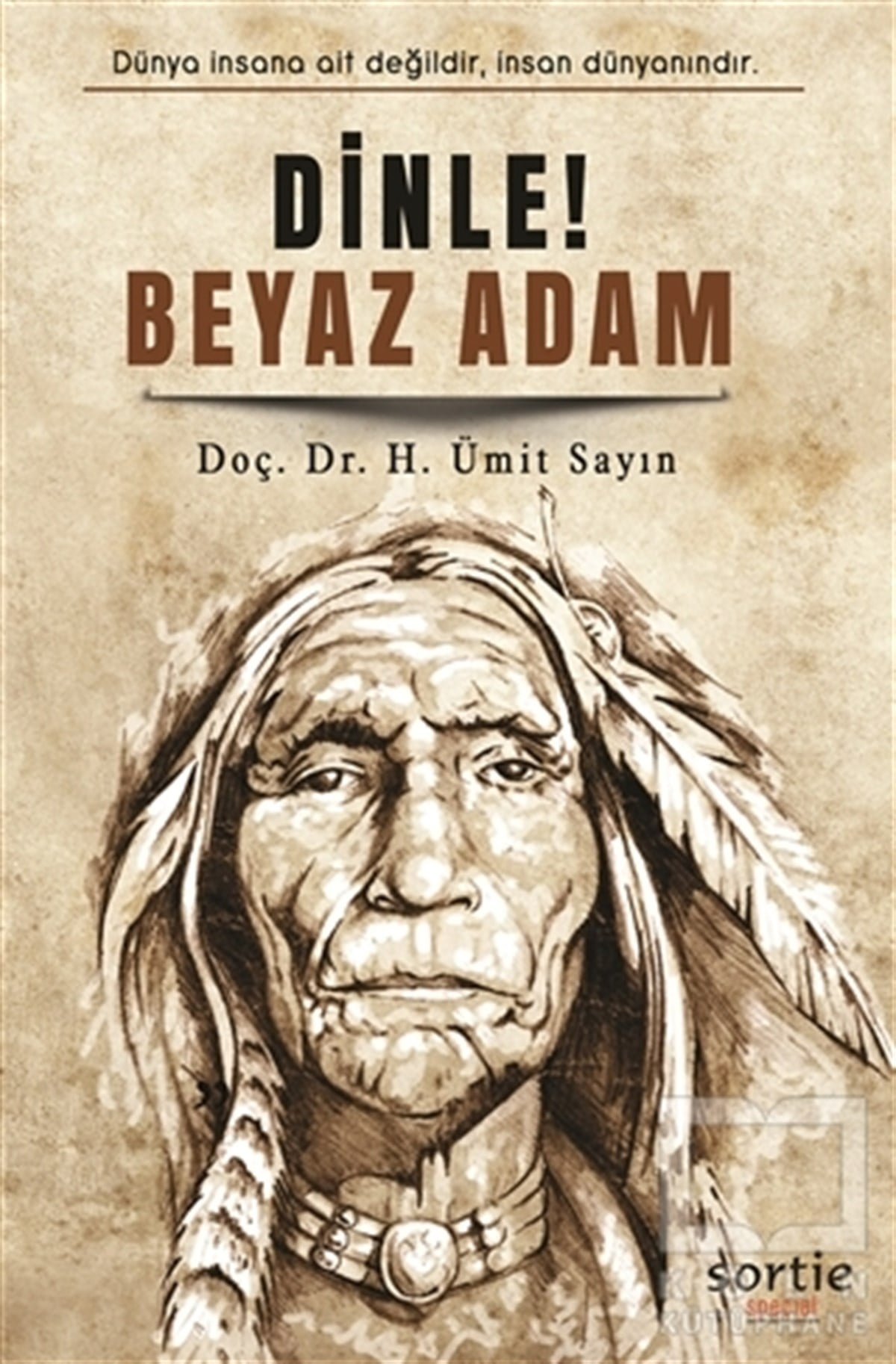 Ümit SayınDeneme KitaplarıDinle! Beyaz Adam