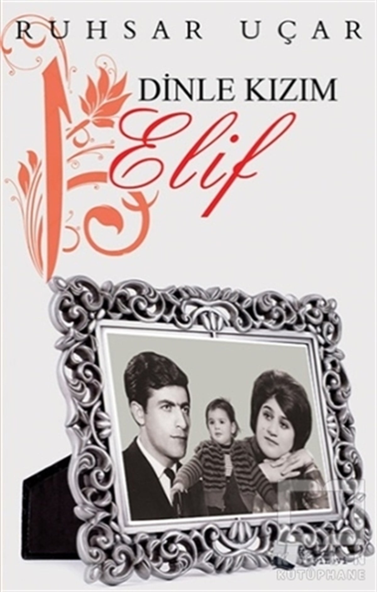Ruhsar UçarDenemeDinle Kızım Elif