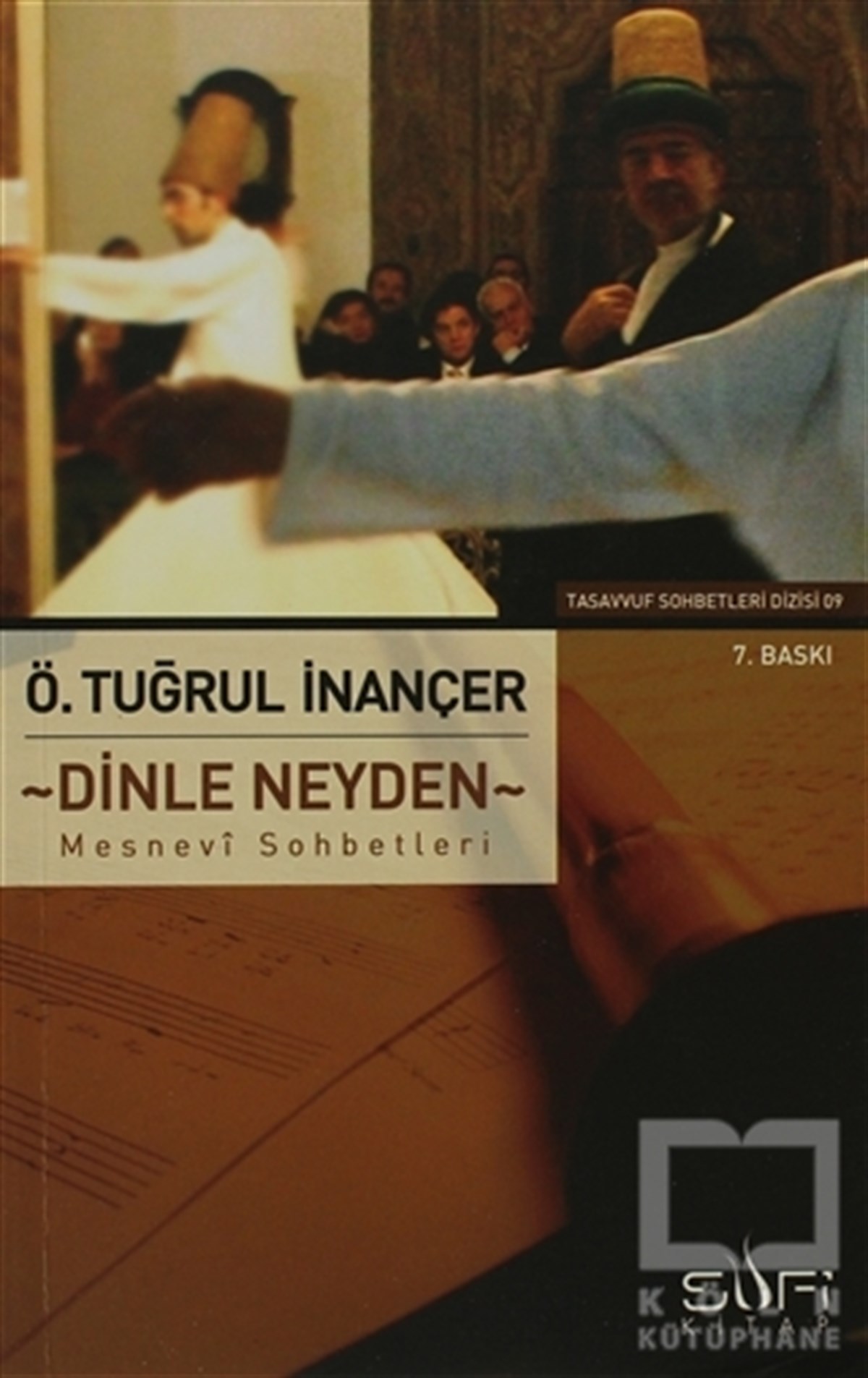 Ö. Tuğrul İnançerTasavvuf - Mezhepler - TarikatlarDinle Neyden