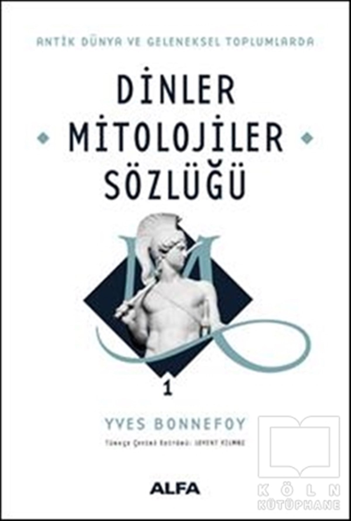 Yves BonnefoyMitolojilerDinler Mitolojiler Sözlüğü 1
