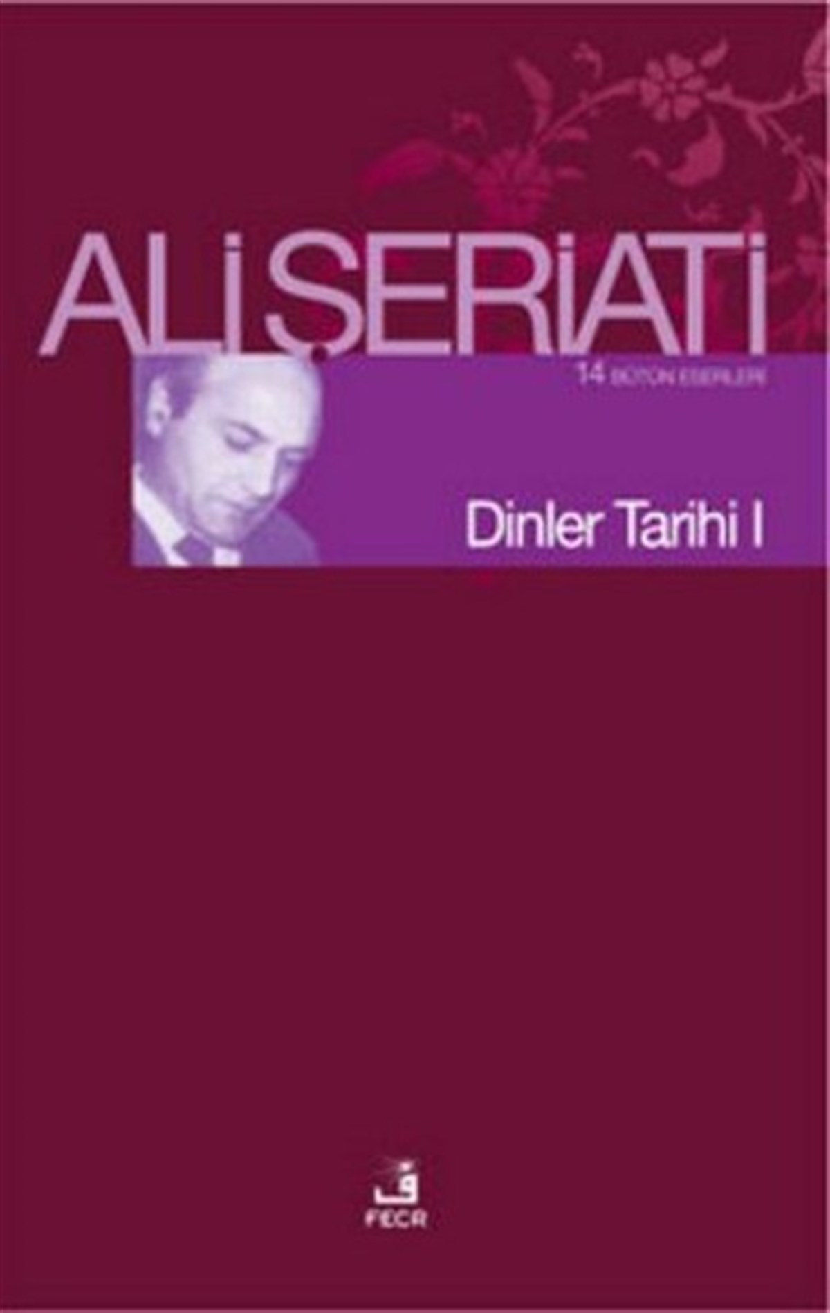 Ali ŞeriatiDinDinler Tarihi 1