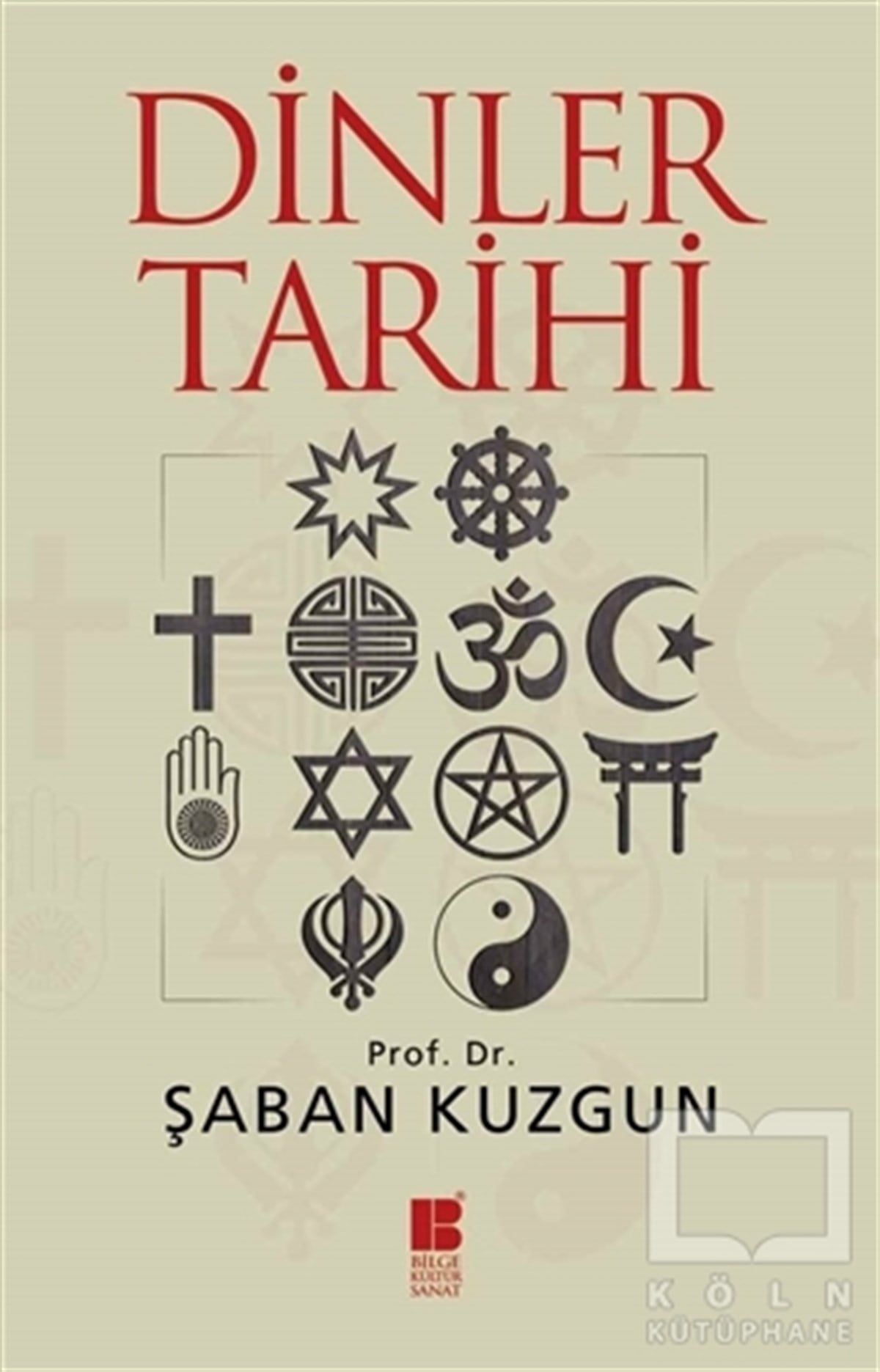 Şaban KuzgunAraştırma-İncelemeDinler Tarihi