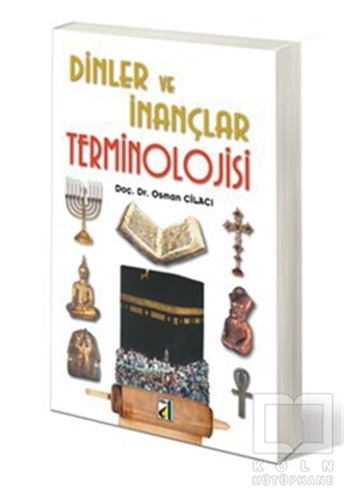 Osman CilacıDin FelsefesiDinler ve İnançlar Terminolojisi