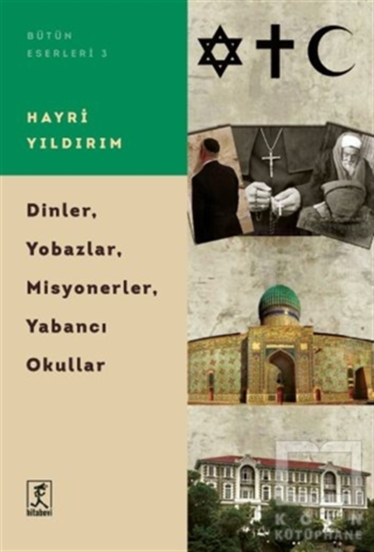 Hayri YıldırımDiğerDinler Yobazlar Misyonerler Yabancı Okullar
