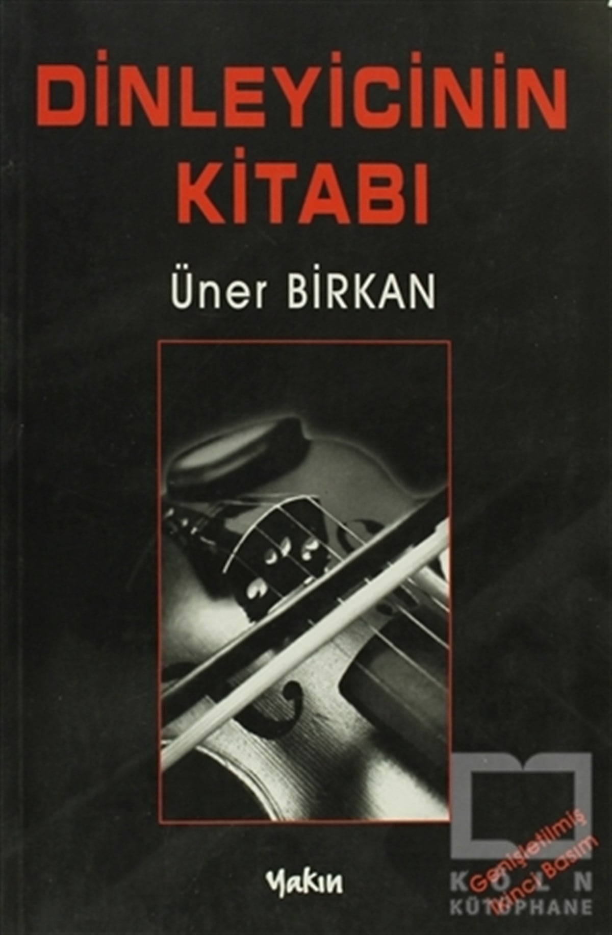 Üner BirkanGenel Kavramlar, Kuram ve TarihçeDinleyicinin Kitabı