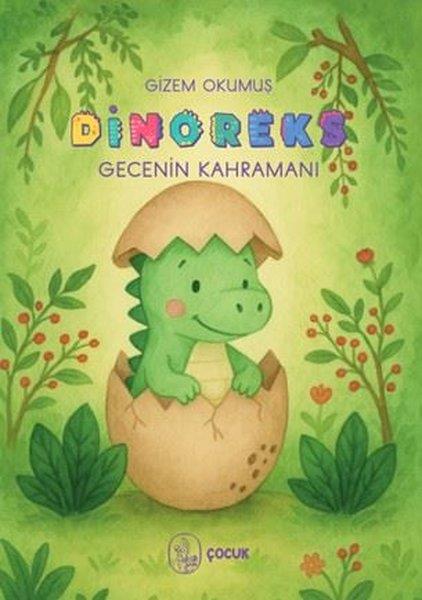 Gizem OkumuşEgitim Etkinlik KitaplariDinoreks Gecenin Kahramanı