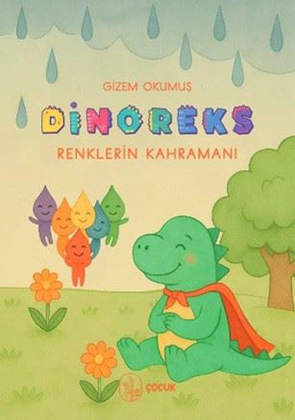 Gizem OkumuşEgitim Etkinlik KitaplariDinoreks Renklerin Kahramanı