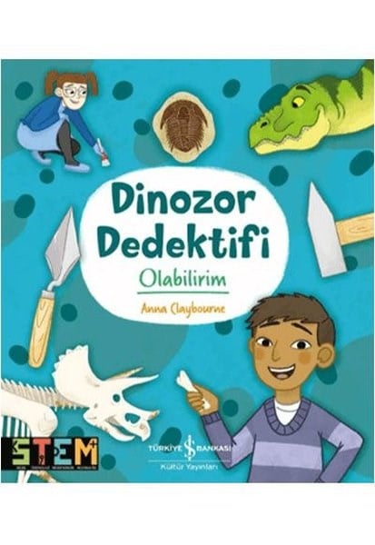 Anna ClaybourneÇocuk Bilim KitaplarıDinozor Dedektifi Olabilirim