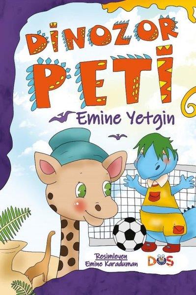 Emine YetginEgitim Etkinlik KitaplariDinozor Peti