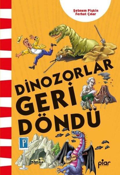 Ferhat ÇınarÇocuk Gençlik RomanlarıDinozorlar Geri Döndü