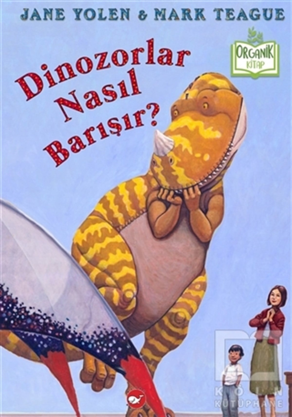 Jane YolenHikayelerDinozorlar Nasıl Barışır?