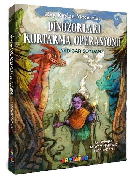 Yadigar SoydanFantastik / Bilim KurguDinozorları Kurtarma Operasyonu - Bay Kuş'un Maceraları