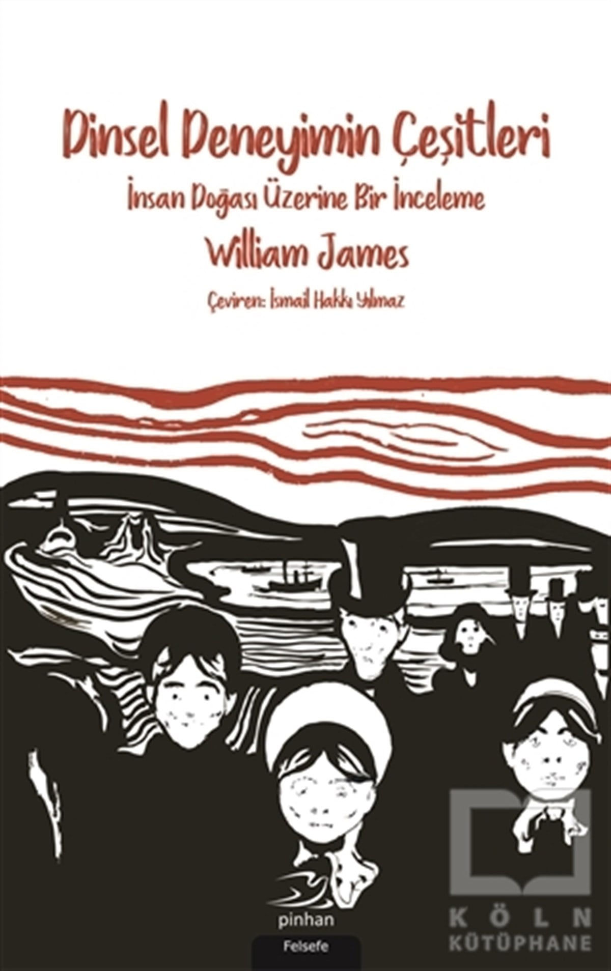 William JamesGenel FelsefeDinsel Deneyimin Çeşitleri