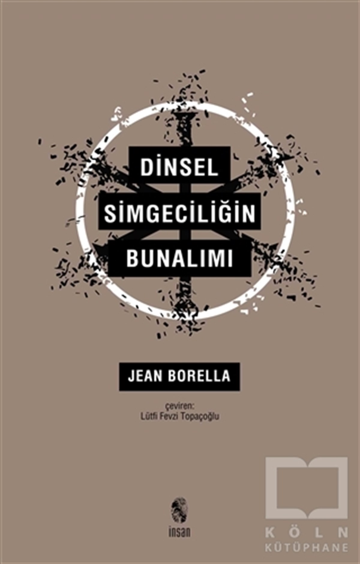 Jean BorellaDiğerDinsel Simgeciliğin Bunalımı
