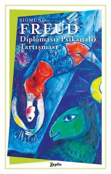 Sigmund FreudPsikoloji KitaplarıDiplomasız Psikanaliz Tartışması