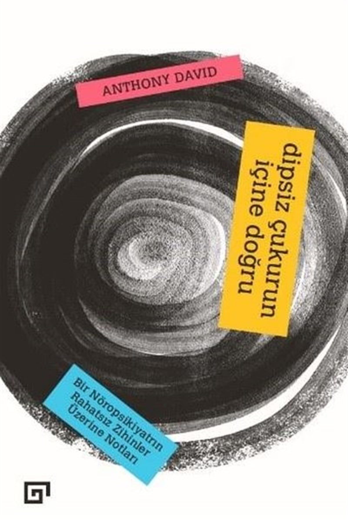 Anthony DavidPopüler Bilim KitaplarıDipsiz Çukurun İçine Doğru