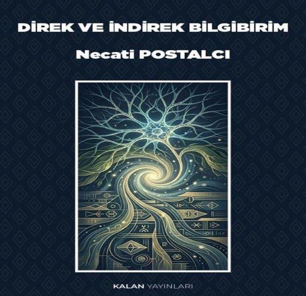 Necati PostalcıFelsefe BilimiDirek ve İndirek Bilgibirim