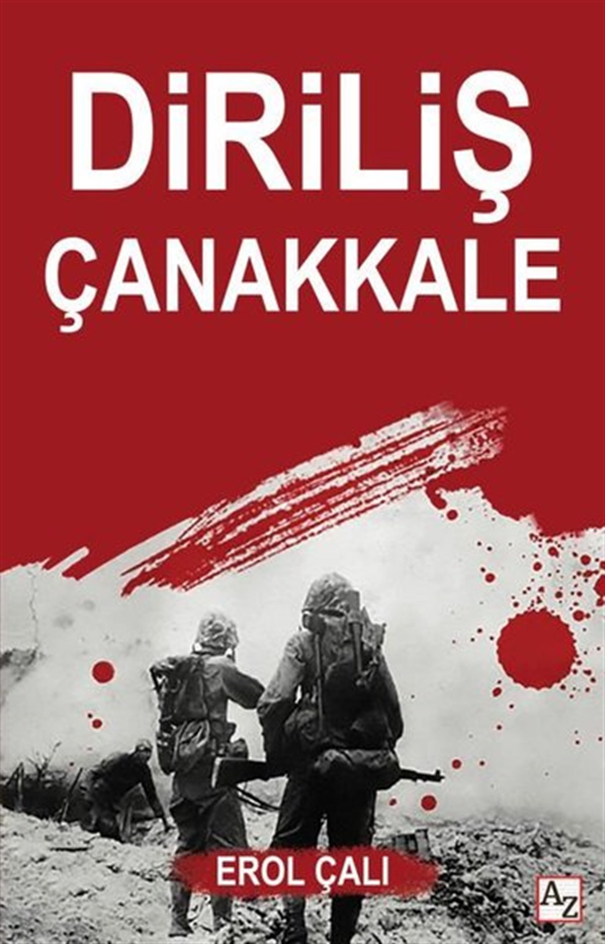 Erol ÇalıOsmanli TarihiDiriliş Çanakkale