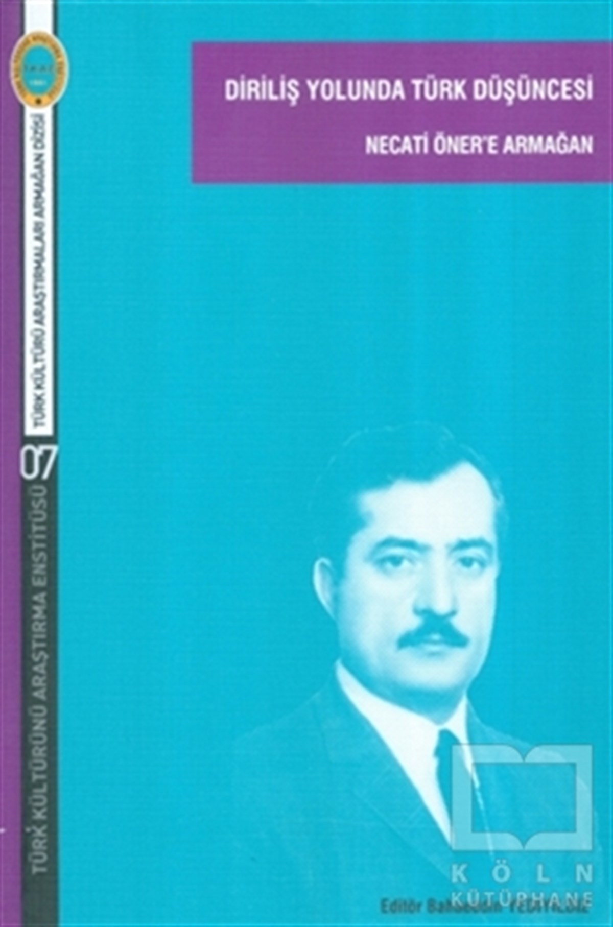 Bahaeddin YediyıldızBiyografi-OtobiyogafiDiriliş Yolunda Türk Düşüncesi