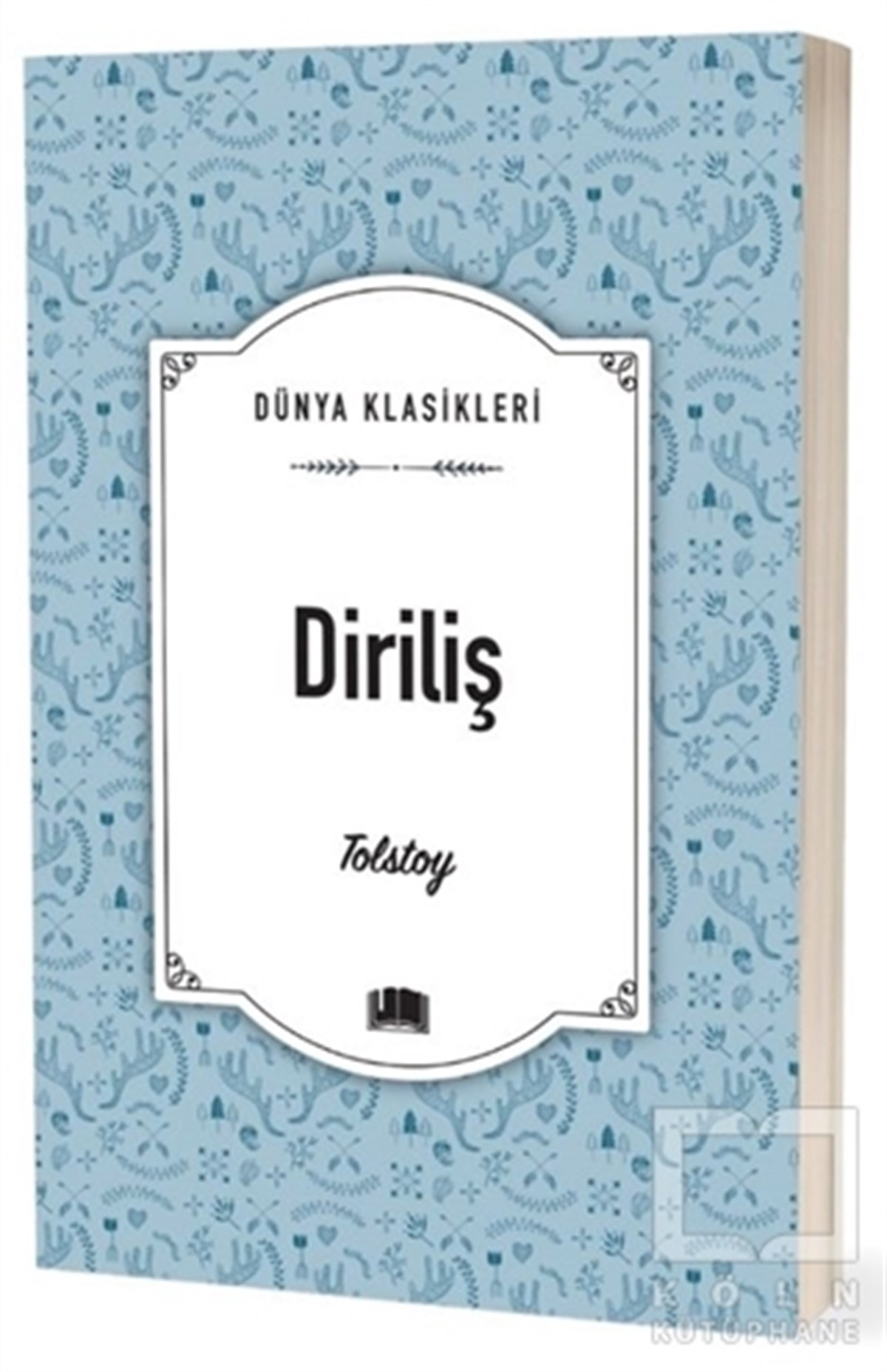 Lev Nikolayeviç TolstoyTürkçe RomanlarDiriliş