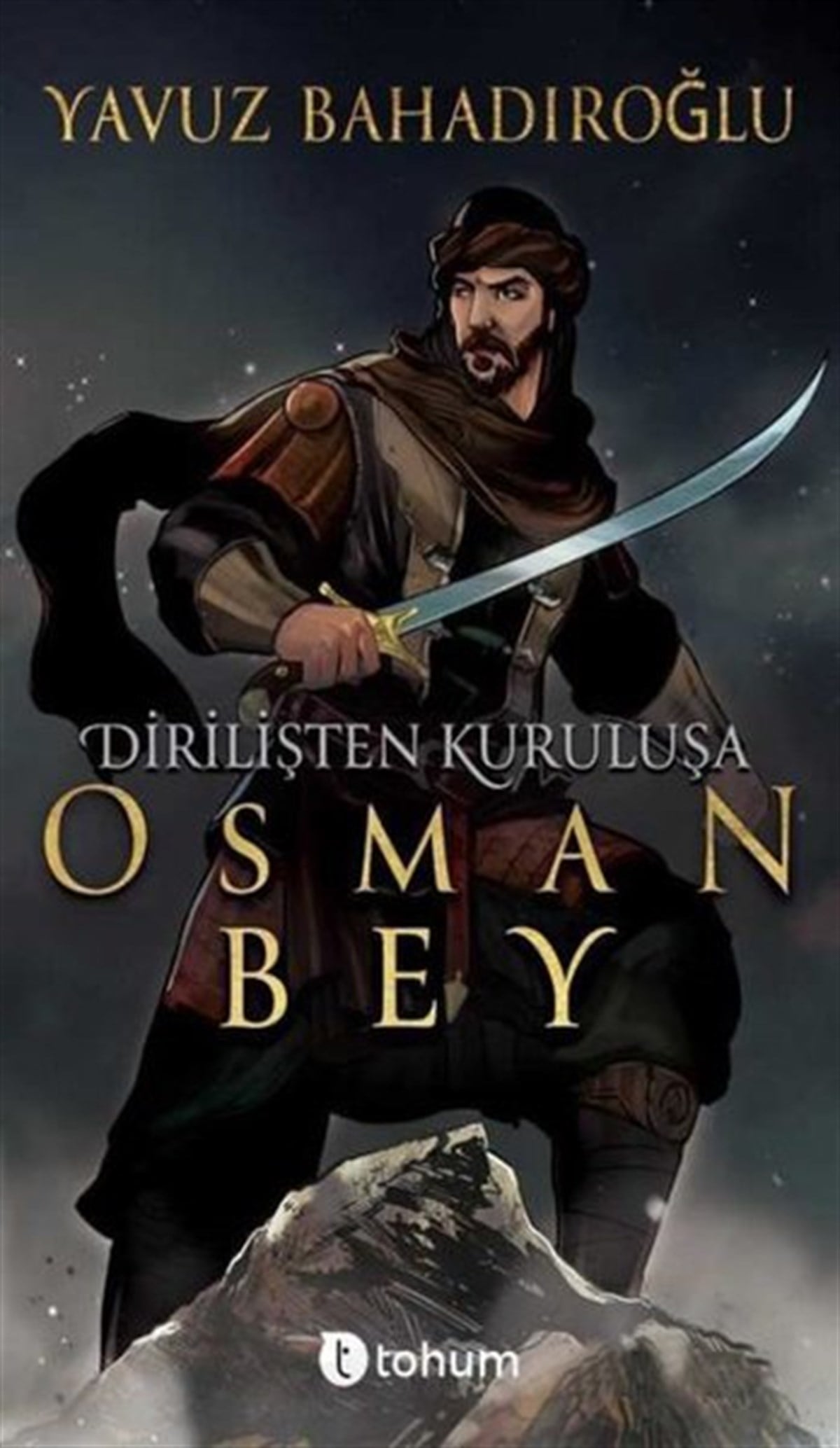 Yavuz BahadıroğluOsmanli TarihiDirilişten Kuruluşa Osman Bey