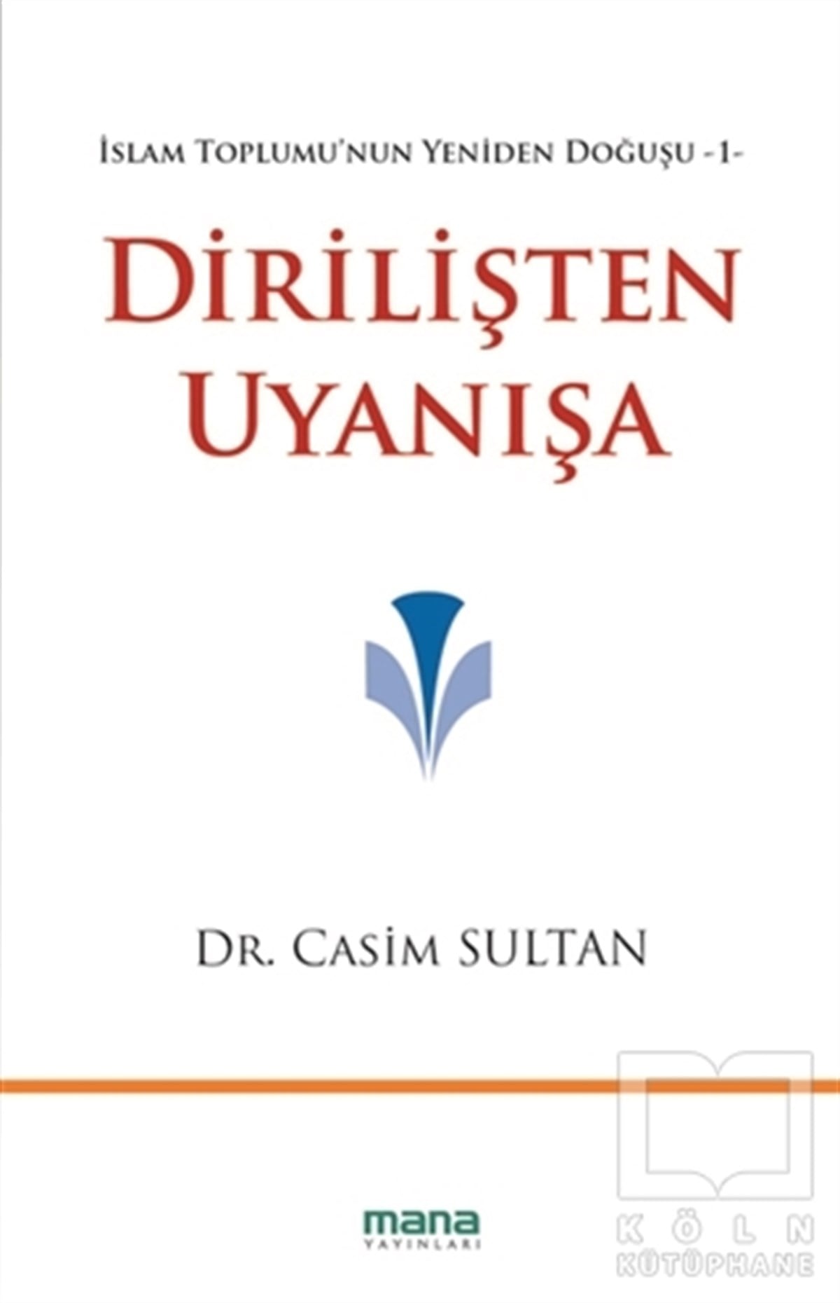 Casim M. SultanAraştırma-İncelemeDirilişten Uyanışa