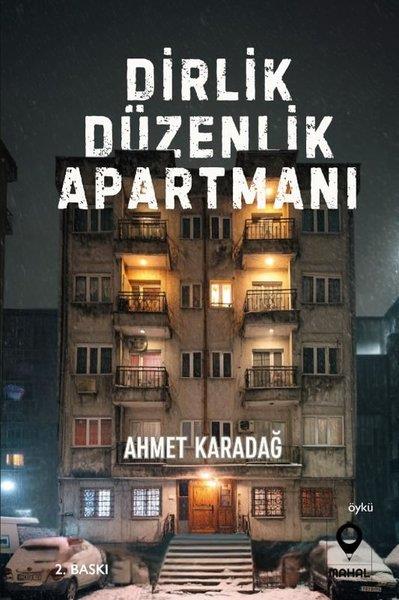 Ahmet KaradağTürk RomaniDirlik Düzenlik Apartmanı