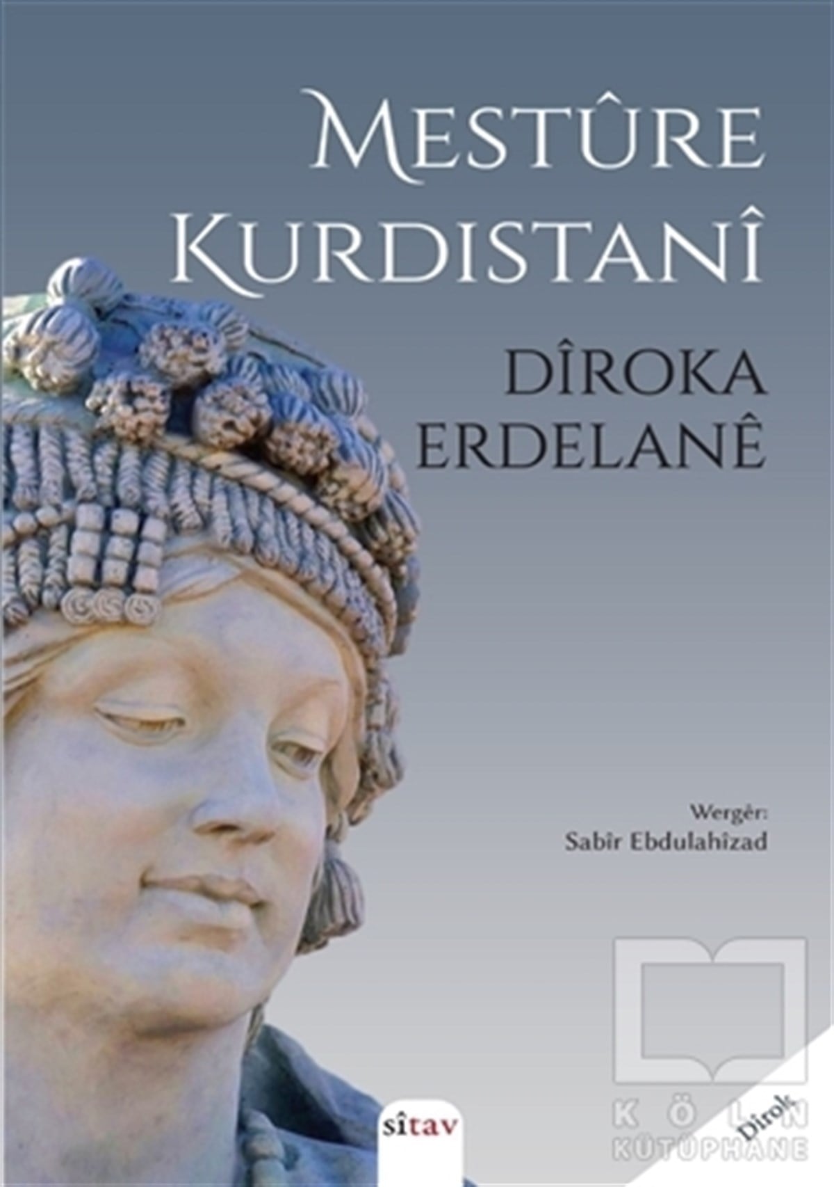 Mesture KurdistaniKürt Edebiyatı KitaplarıDiroka Erdelane