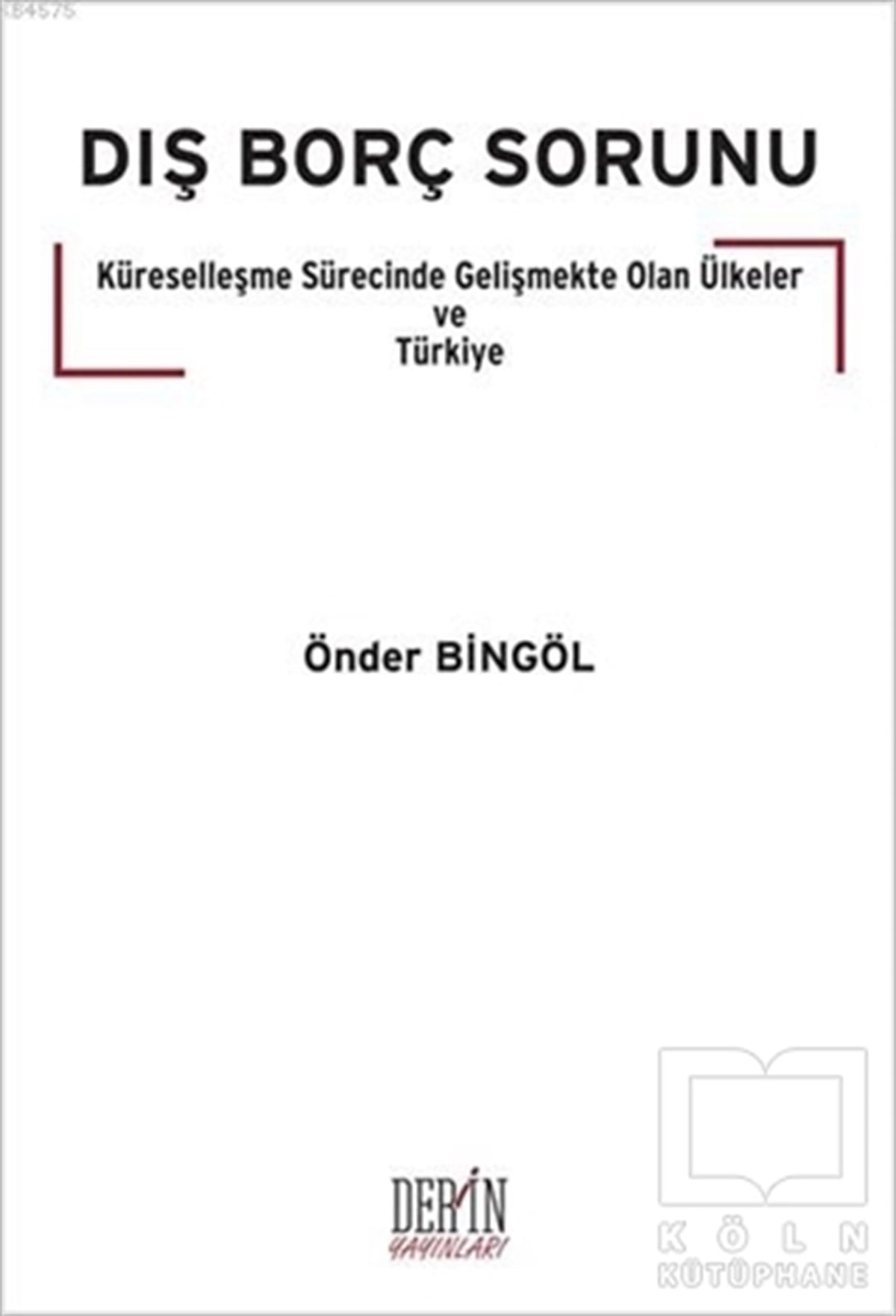 Önder BingölTürkiye EkonomisiDış Borç Sorunu