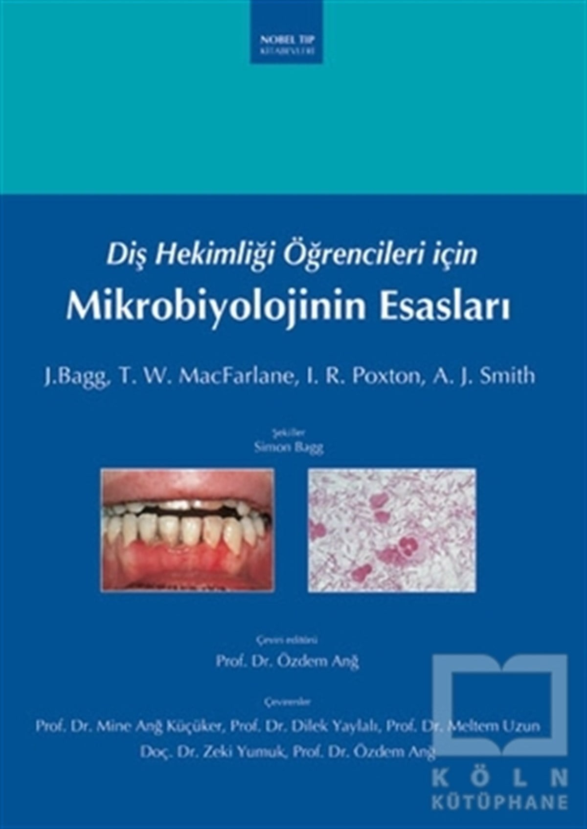 Seth MacFarlaneTıp BilimleriDiş Hekimliği Öğrencileri için Mikrobiyolojinin Esasları
