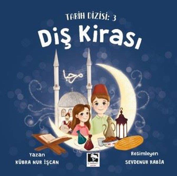 Kübra Nur İşcanIslami Çocuk KitaplariDiş Kirası - Tarih Dizisi 3