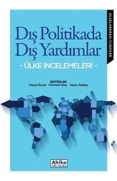 KolektifDünya Siyaseti ve PolitikasıDış Politikada Dış Yardımlar - Ülke İncelemeleri