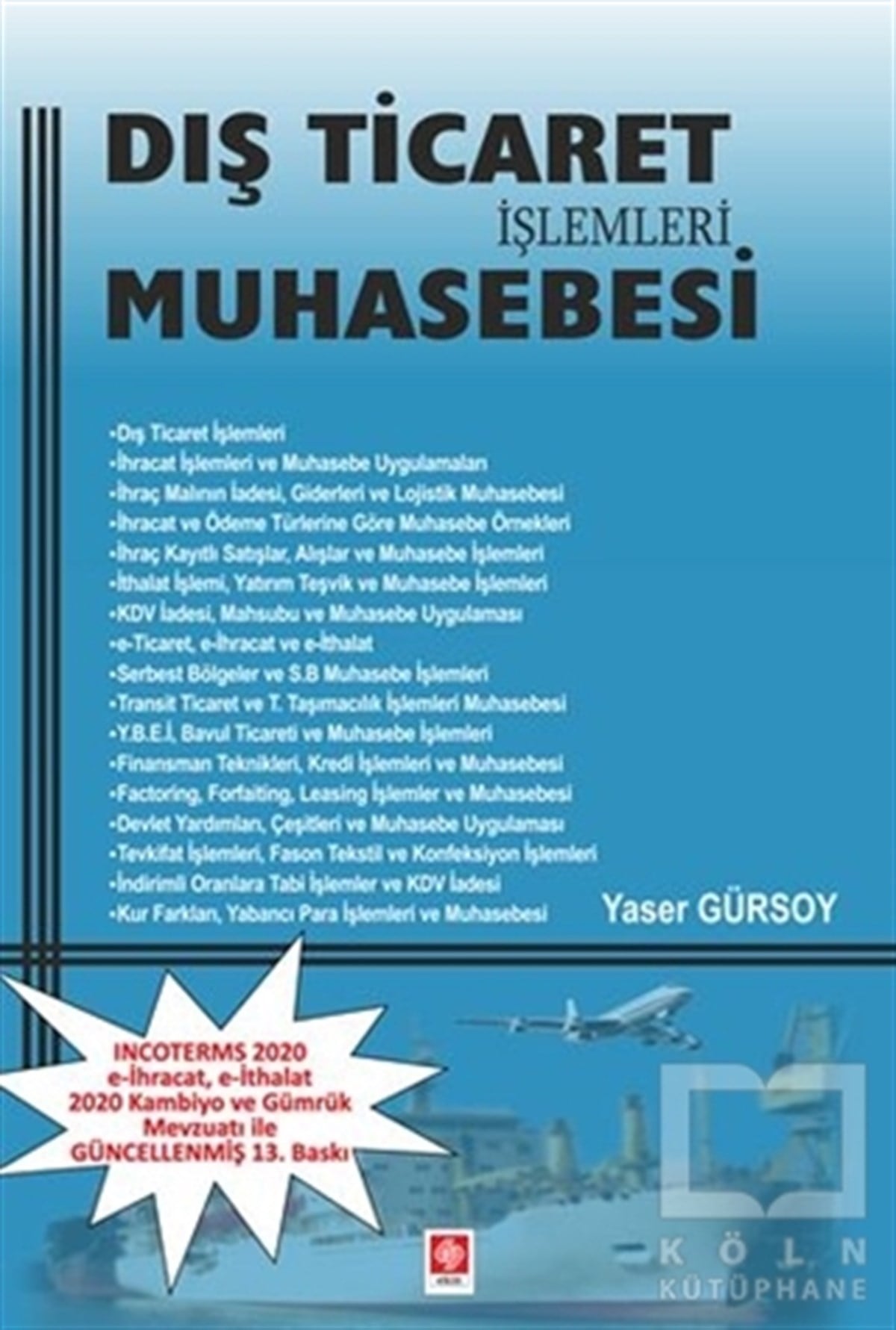 Yaser Gürsoyİş Dünyası KitaplarıDış Ticaret İşlemleri Muhasebesi