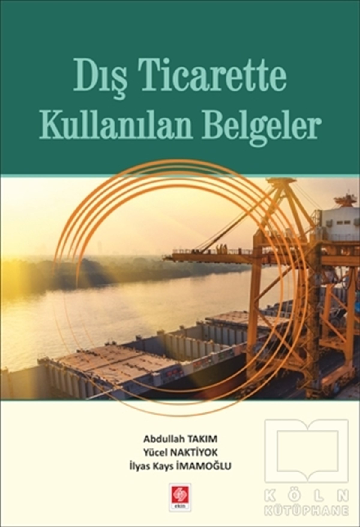 Abdullah TakımBorsa - FinansDış Ticarette Kullanılan Belgeler