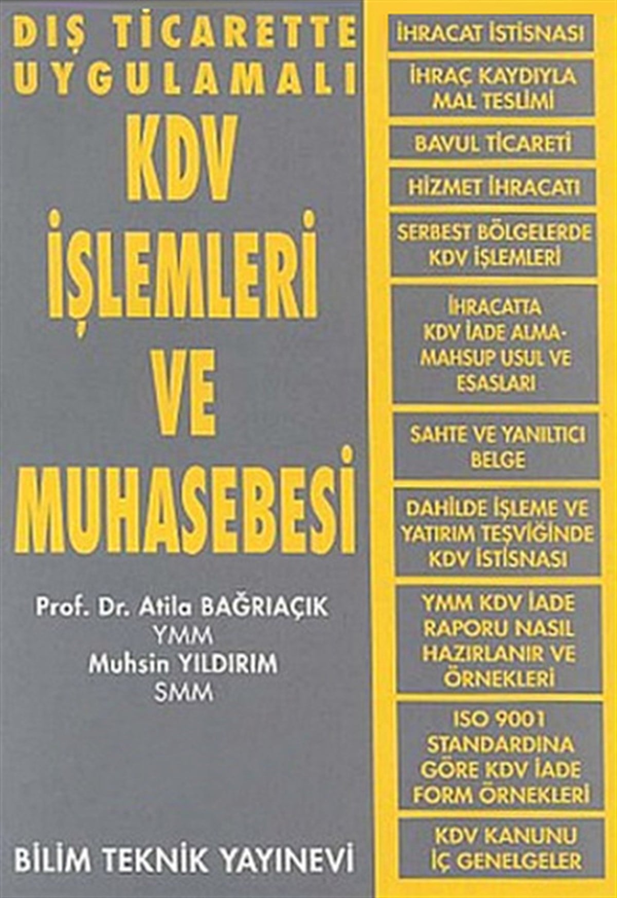 Muhsin YıldırımBorsa KitaplarıDış Ticarette Uygulamalı KDV İşlemleri ve Muhasebesi