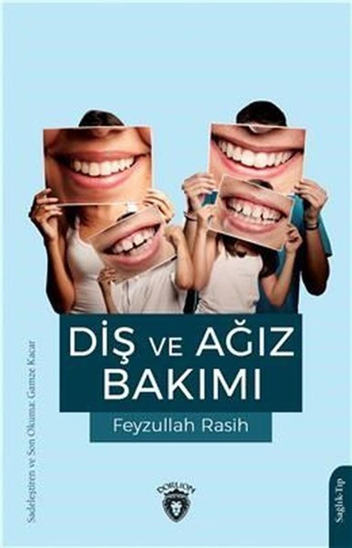 Feyzullah RasihBeden SağlığıDiş ve Ağız Bakımı