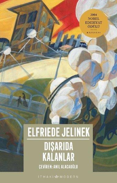 Elfriede JelinekDünya RomanDışarıda Kalanlar