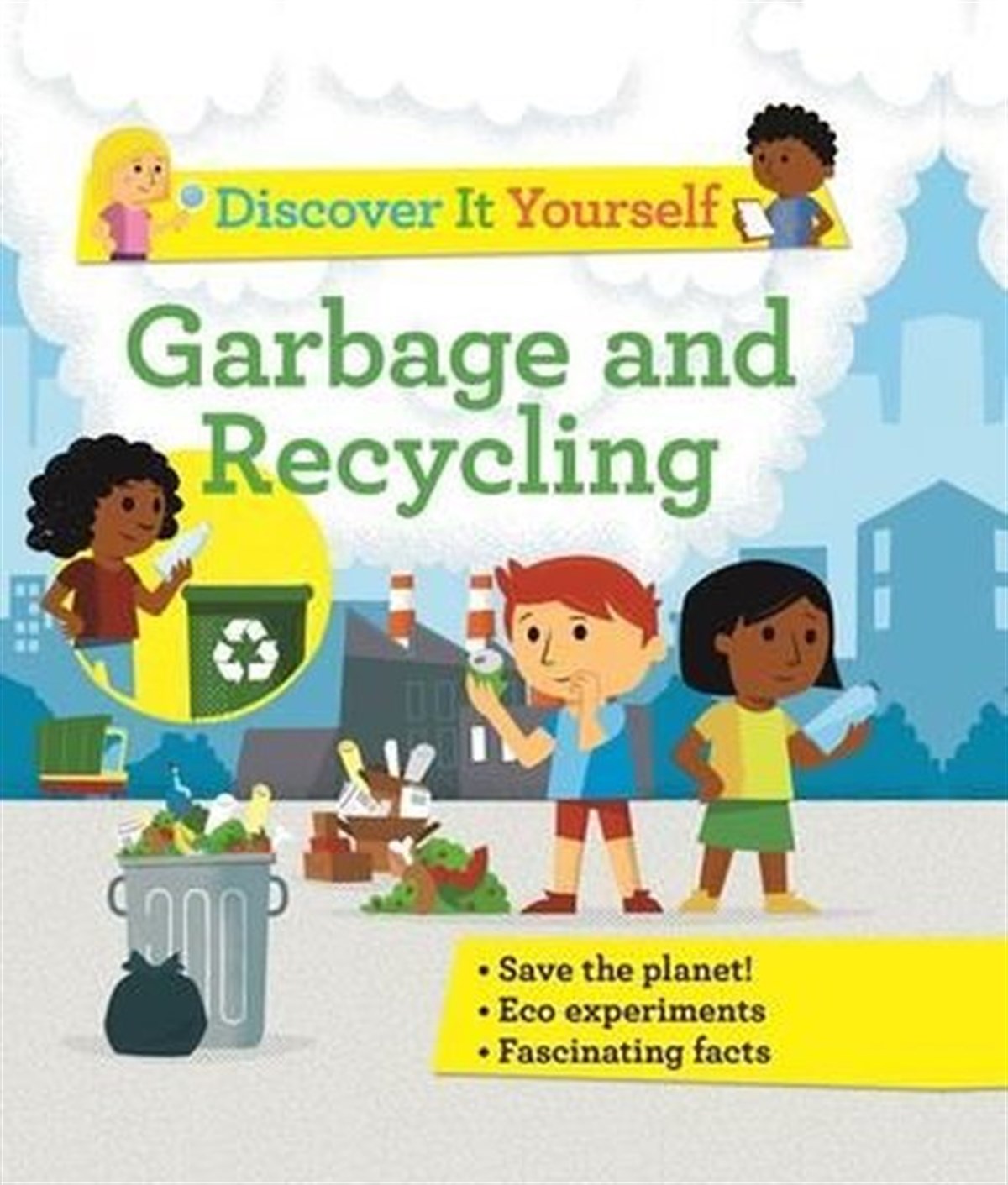 Sally MorganChildren InterestDiscover It Yourself: Garbage and Recycling