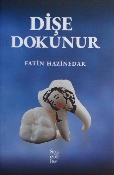 Fatin HazinedarDeneme KitaplarıDişe Dokunur