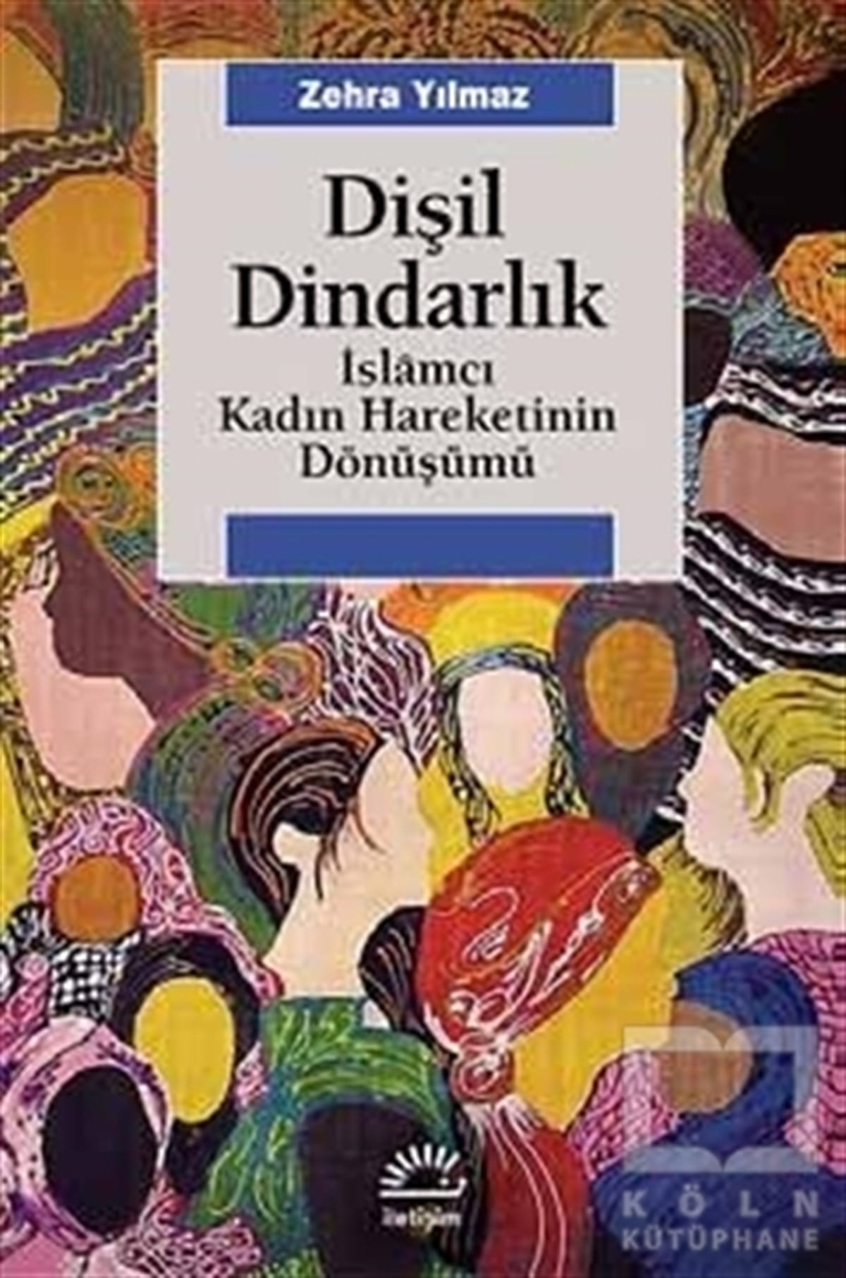 Zehra YılmazKadın ÇalışmalarıDişil Dindarlık
