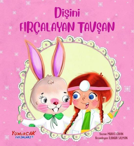 Murat CihanEgitim Etkinlik KitaplariDişini Fırçalayan Tavşan
