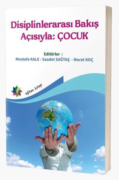 KolektifDigerDisiplinlerarası Bakış Açısıyla Çocuk