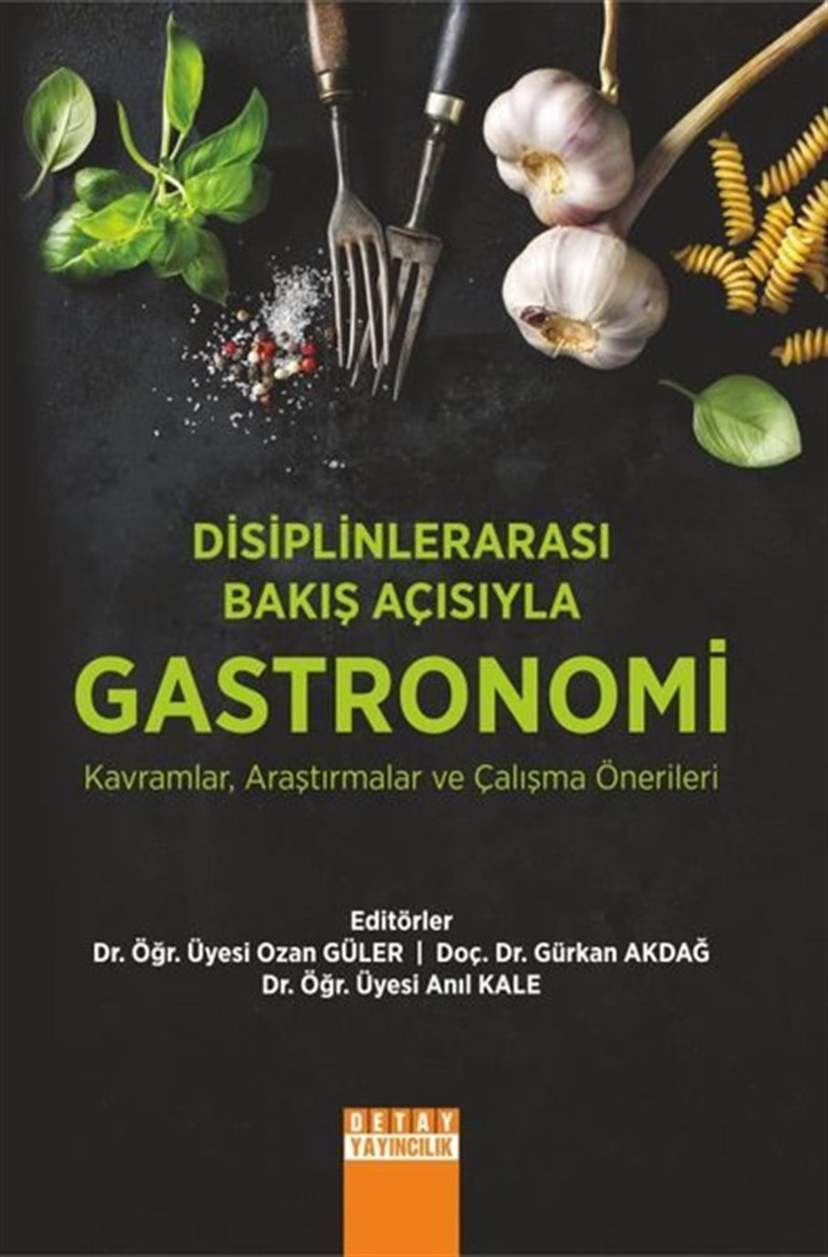 KolektifEğitimDisiplinlerarası Bakış Açısıyla Gastronomi