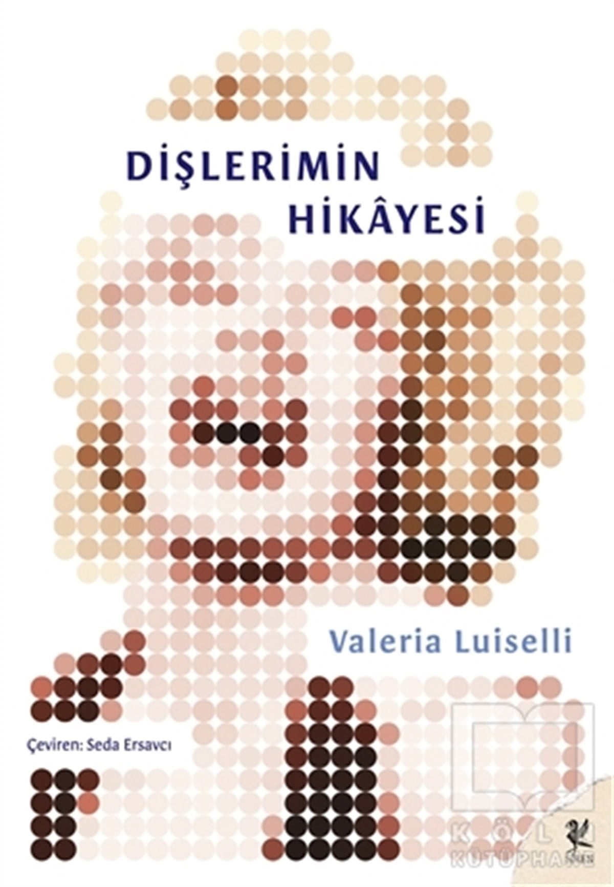 Valeria LuiselliRomanDişlerimin Hikayesi