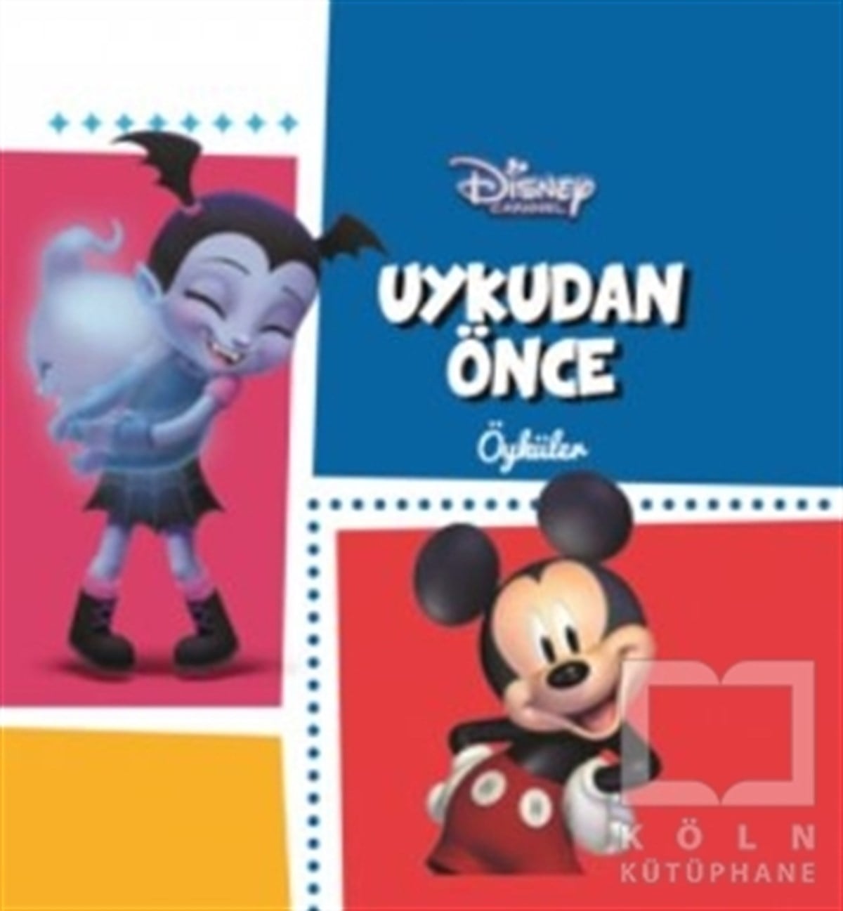 KolektifÇocuk RomanlarıDisney - Uykudan Önce Öyküler