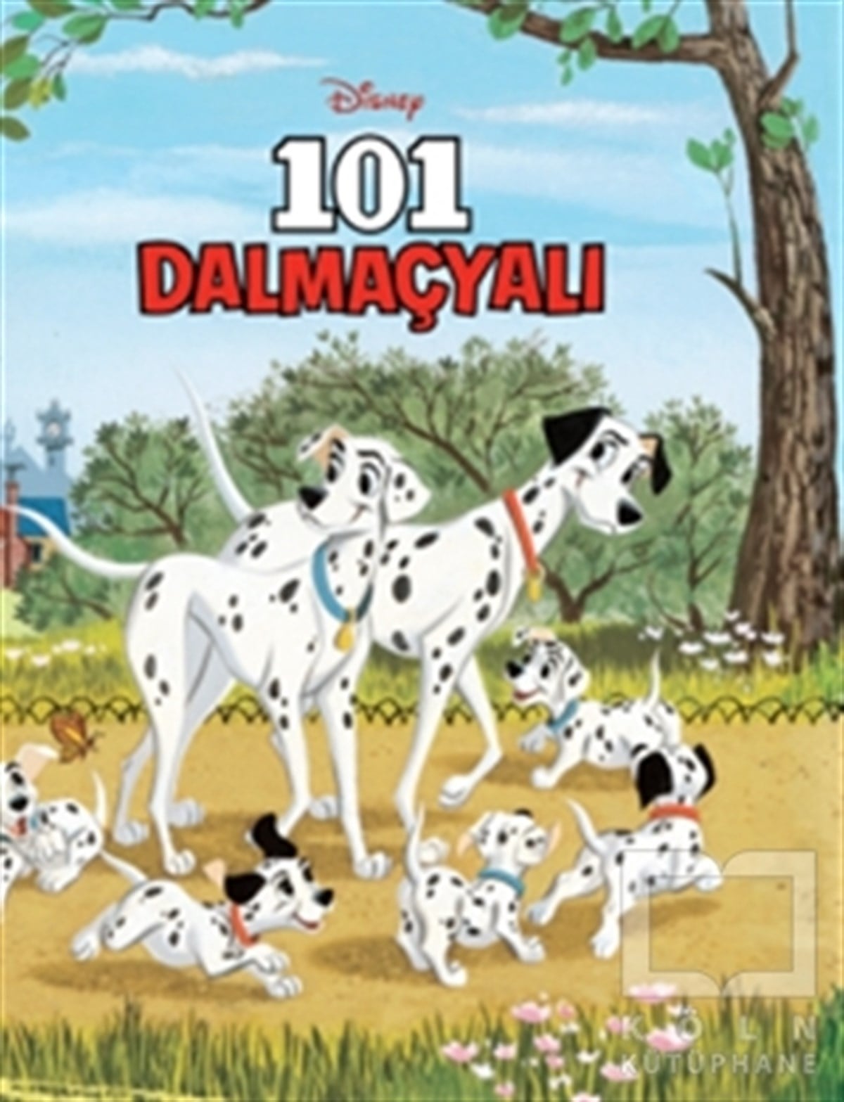 KolektifÇocuk Hikaye KitaplarıDisney 101 Dalmaçyalı